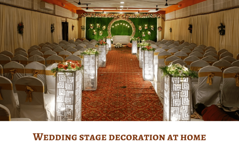 Wedding Stage Decor at Home: DIY & Stylish Ideas