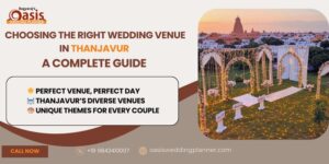 Choosing the Right Wedding Venue in Thanjavur