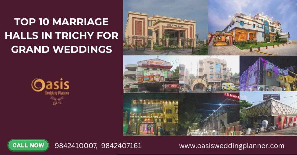 Top 10 Marriage Halls in Trichy