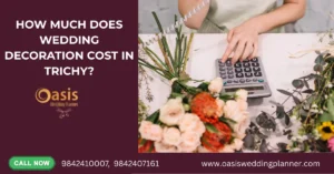 Wedding decoration cost guide for Trichy weddings