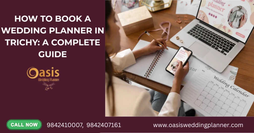 How to Book a Wedding Planner in Trichy: A Complete Guide 2 How to Book a Wedding Planner in Trichy A Complete Guide
