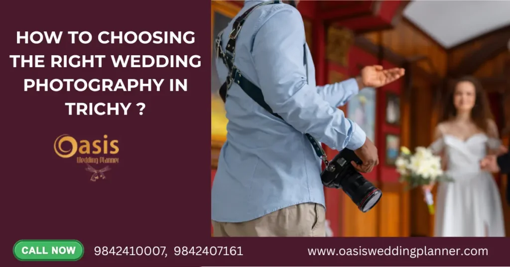 How to Select the Best Wedding Photographer in Trichy